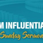 Celebration Beach Church Sunday Sermon Topic: I'm Influential