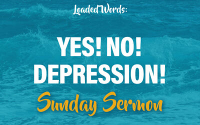 Loaded Words: Yes! No! Depression!