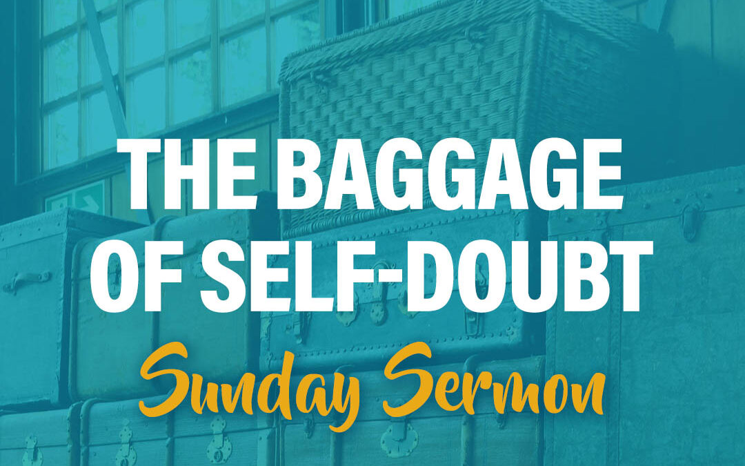 The Baggage of Self-Doubt